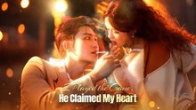 I Played The Game He Claimed My Heart Chinese Drama