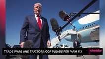 Trade Wars and Tractors: GOP Pleads for Farm Fix
