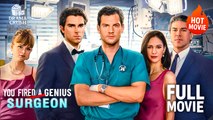 [Hot Drama] You Fired A Genius Surgeon | Full Movie (2025)