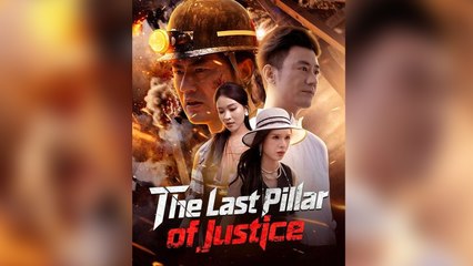 The Last Pillar of Justice Full Episode