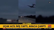 Uçak acil iniş yaptı, araca çarptı! O anlar...