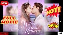 When Love Returns Full Movie