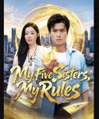 My Five Sisters My Rules Chinese Drama - English Sub