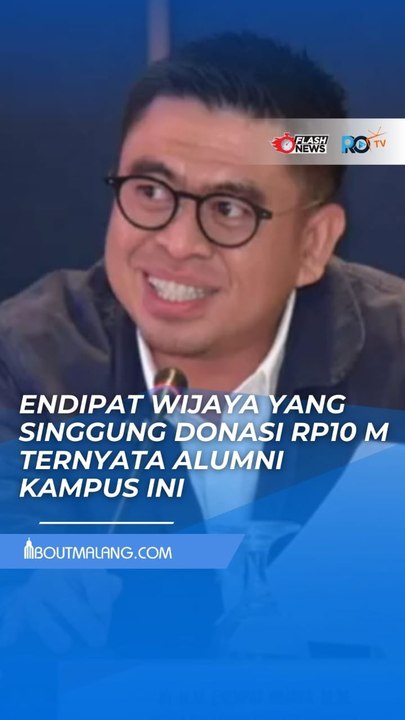 BUKAN SEMBARANGAN, TENYATA ENDIPATI WIJAYA ALUMNI KAMPUS INI: RAMAI USAI SINDIR DONASI RP10 M  KE SUMATRA DAN ACEH