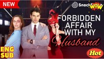Forbidden Affair With My Husband Short Drama