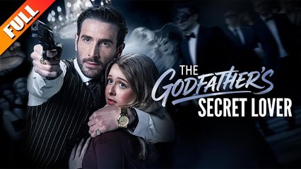 The Godfather's Secret Lover - Full Movie🌷