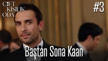 Baştan Sona Kaan #3