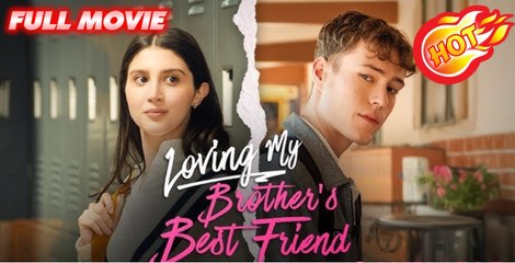 [Hot 2025🔥] Loving My Brother's Best Friend (Galatea)