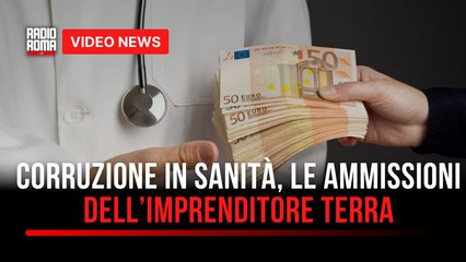 Corruzione in sanità, le ammissioni dell’imprenditore Terra