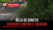 Villa De Sanctis, residenti contro il degrado