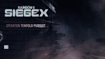 Rainbow Six Siege X Official Operation Tenfold Pursuit CGI Trailer