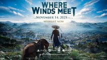 Where Winds Meet Official Launch Trailer