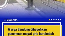 Penemuan Mayat di Jalan Otista Bandung, Polisi Masih Selidiki Luka Misterius di Tubuh Korban