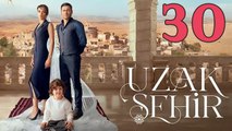 Uzak Sehir Capitulo 30 (en Español) Ciudad Lejana