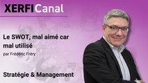 Le SWOT, mal aimé car mal utilisé [Frédéric Fréry]