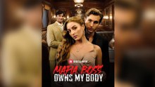 Mafia Boss Owns My Body Ep - Full Movie