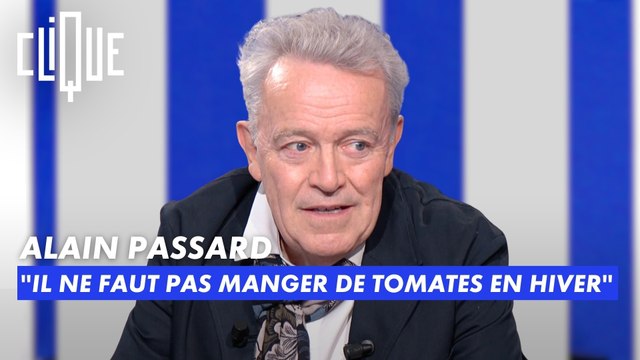 Alain Passard : il ne faut pas manger des tomates en hiver. - Clique - CANAL+