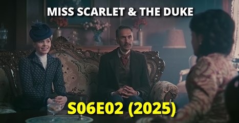Miss Scarlet & The Duke S6E02 – Trafalgar Spring (2025) | English Dub | Victorian Crime Drama