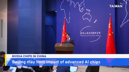 China May Curb Nvidia Chip Imports Despite US Ban Being Lifted