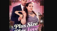 Plus Size Plus Love Full Movie