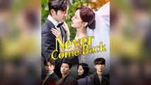 Never Come Back - Full Movie