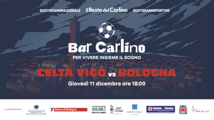 Bar Carlino 2025 | Ep. 6 Celta Vigo - Bologna