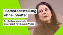 "Selbstdarstellung ohne Inhalte" - Ex-Außenministerin polarisiert mit neuem Video