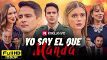 Yo Soy El Que Manda Completo en Español