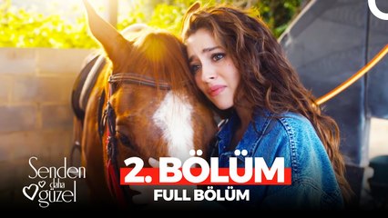 Senden Daha Guzel - Episode 2 (English Subtitles)