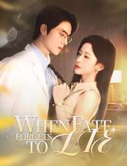 When Fate Forgets To Lie #Fullmovie