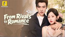 From Rivals to Romance Full movie #Flickreels