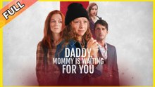 Daddy Mommy Is Waiting For You – FULL HD MOVIE [Eng Sub]
