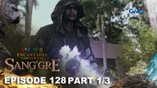 Sang'gre: Ang brilyante ni Gargan! (Episode 128- Part 1/3) | Encantadia Chronicles