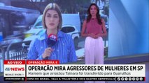 Polícia Civil faz megaoperação contra agressores de mulheres em SP