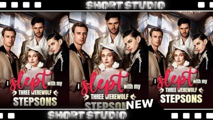 [TOP MOVIE] I Slept With My Three Werewolf Stepsons #tallflix #Shortstudio