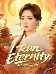 I Run Eternity All Bow To Me (2025) - FULL HD [Eng Sub]