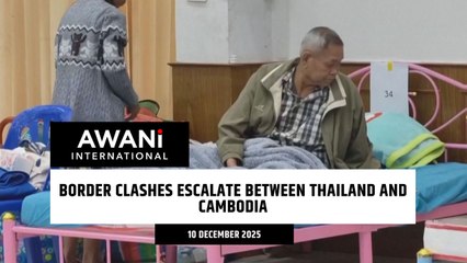 Border clashes escalate between Thailand and Cambodia