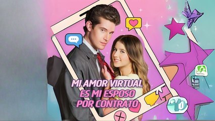 Mi Amor Virtual Es Mi Esposo Por Contrato Completo