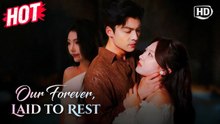 🔥Our Forever, Laid to Rest #movie #drama #dramabox