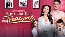 A Billionaire Stay At Home Dads Two Treasures Full Movie