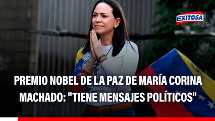 Francisco Belaunde sobre Premio Nobel de la Paz de María Corina Machado: "Tiene mensajes políticos"