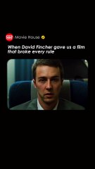 David Fincher gave a film that broke every rule