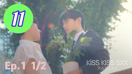 Kiss Kiss Sxx Episode 11 Engsub