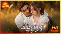 Legally Bound To Love | Full Movie HD - Best Drama ShortFilms Hot All Romance Sweet Romance Modern Bittersweet Heartfelt Romantic North America Contemporary All Ages Lawyer Heiress/Socialite Contract Lovers Revenge Office Hospital Banquet
