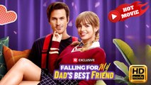 Falling for My Dad's Best Friend | Full Movie HD - Drama ShortFilms Hot