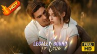 Legally Bound To Love | Full Movie HD - Romance Sweet Romance Modern Bittersweet Heartfelt Romantic North America Contemporary All Ages New Drama ShortFilms Hot