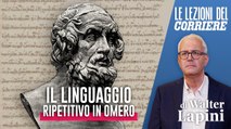 Lezioni del Corriere - Greco - Il linguaggio ripetitivo in Omero, Lapini