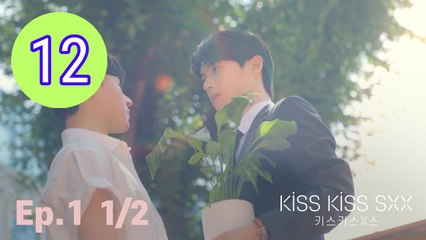 Kiss Kiss Sxx Episode 12 Engsub