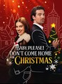Baby, Please! Don't Come Home Christmas - Drama FULL MOVIES ENGLISH SUB