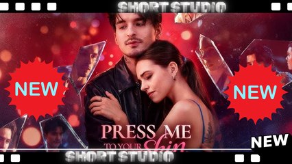 [TOP MOVIE] Press Me To Your Skin #kalostv #Shortstudio